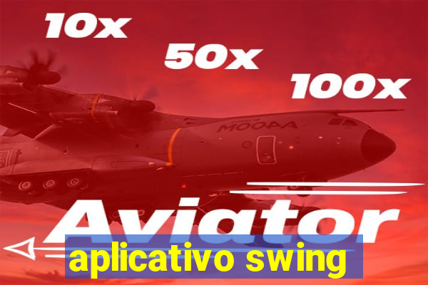 aplicativo swing